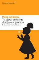 Portada de Yo sé por qué canta el pájaro enjaulado