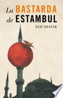 Portada de La bastarda de Estambul
