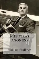 Portada de Mientras agonizo