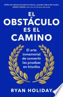 Portada de El obstáculo es el camino