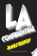 Portada de L.A. Confidential (Cuarteto de Los Ángeles 3)