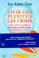 Portada de Vivir con plenitud las crisis