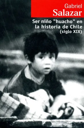 Portada de Ser niño huacho en la historia de Chile